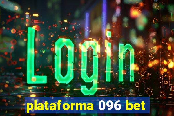 plataforma 096 bet